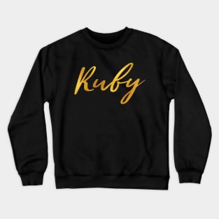 Ruby Name Hand Lettering in Faux Gold Letters Crewneck Sweatshirt